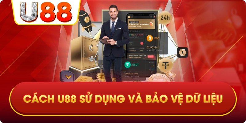 Cách U88 Sử Dụng Và Bảo Vệ Dữ Liệu